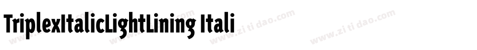TriplexItalicLightLining Italic字体转换